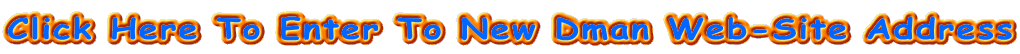 Click Here To Enter To New Dman Web-Site Address